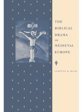 预订 The Biblical Drama of Medieval Europe: 9780521412919