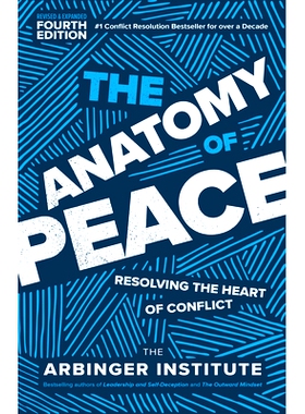预订 The Anatomy of Peace, Fourth Edition: Resolving the Heart of Conflict: 9781523001132