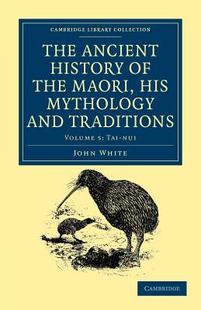 Mythology Traditions Ancient the Maori The History and his 预订