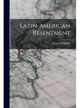预订 Latin-American Resentment: 9781014869326