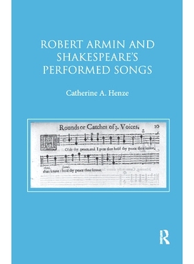 预订 Robert Armin and Shakespeare’s Performed Songs: 9780367881054