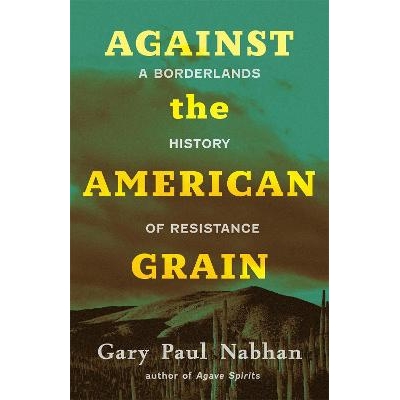 A Borderlands History of Resistance