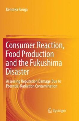 【预订】Consumer Reaction, Food Production and the Fukushima Disaster