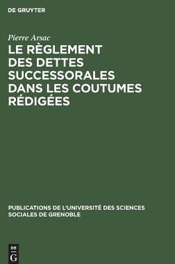 【预订】Le règlement des dettes successorales dans les coutumes rédigées 9783110994858
