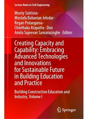 预订 Creating Capacity and Capability: Embracing Advanced Technologies and Innovations for Sustainable Future in Buildin