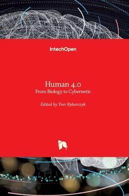 [预订]Human 4.0 - From Biology to Cybernetic 9781838806996