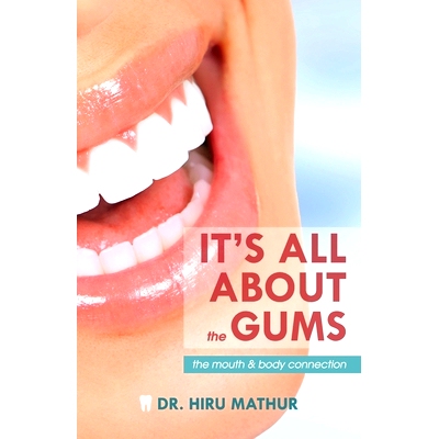 预订 It’s All About the Gums: The Mouth & Body Connection: 9781946629814