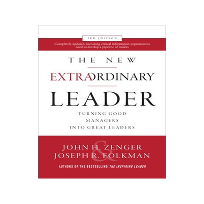 [预订]The New Extraordinary Leader: Turning Good Managers Into Great Leaders 9781260455601