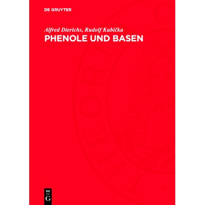 预订 Phenole und Basen: Vorkommen und Gewinnung: 9783112753583
