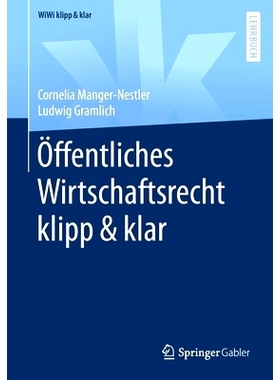 预订 Manger-Nestler/Gramlich, Öffentliches Wirtschaftsrecht klipp & klar (WiWi klipp & klar ) Manger-Nestler/Gramlich，