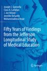 [预订]Fifty Years of Findings from the Jefferson Longitudinal Study of Medical Education