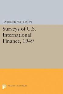 【预订】Surveys of U.S. International Finance, 1949