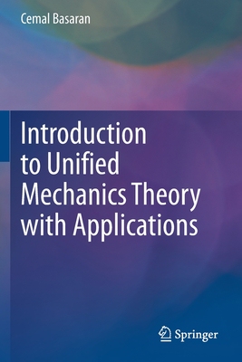 【预订】Introduction to Unified Mechanics Theory with Applications 9783030577742