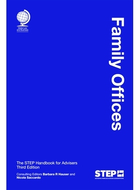 预订 Family Offices The Step Handbook For Advisers, Third Edition 《家族办公室:STEP顾问手册，第三版》: 9781787429642