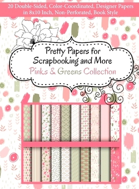 预订 Pretty Papers for Scrapbooking and More - Pinks and Greens Collection: 20 Double-Sided, Color-Coordinated, Designer