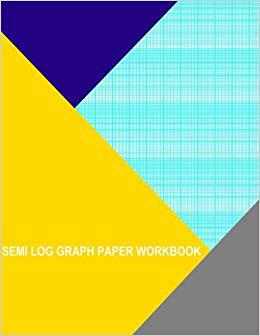 【微瑕清仓】Semi Log Graph Paper Workbook: 70 Divisions 5th 10th Accent By 6 Cycle