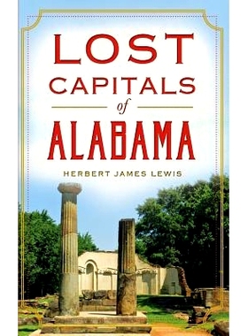 预订 Lost Capitals of Alabama: 9781540209986