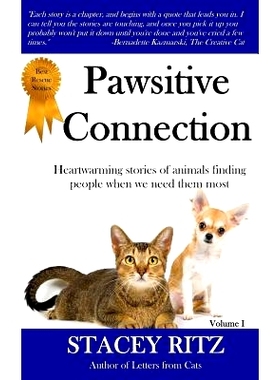 预订 Pawsitive Connection: Heartwarming stories of animals finding people when we need them most: 9781502778321