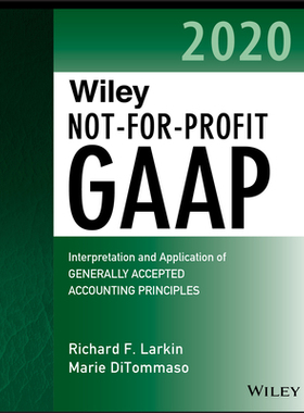 【预订】Wiley Not-For-Profit Gaap 2020 - Interpretation And Application Of Generally Accepted Accounting Principles