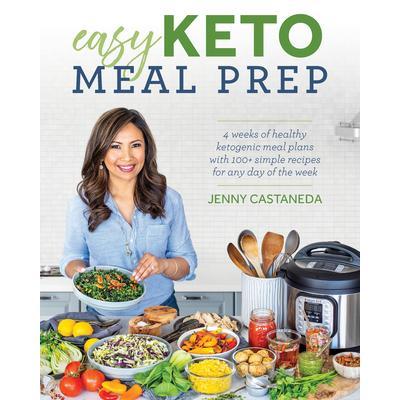 预订 Easy Keto Meal Prep: 4 Weeks of Healthy Ketogenic Meals Plans with 100+ Simple Recipes for Any Day of the Week轻松