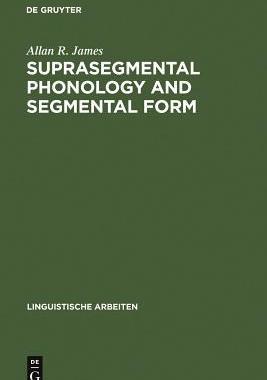 [预订]Suprasegmental Phonology and Segmental Form 9783484301610