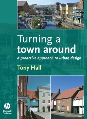 预订 Turning a Town Around - a Proactive Approach to Urban Design