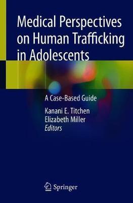 【预订】Medical Perspectives on Human Trafficking in Adolescents