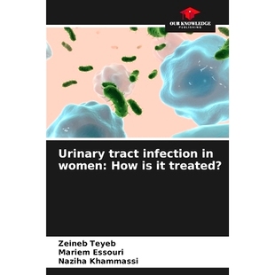 treated? 9786206740018 infection How women tract 女性尿路感染：如何治療？ 预订 Urinary