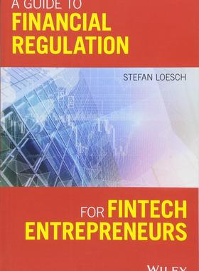 【预售】A Guide To Financial Regulation For Fintech Entrepreneurs