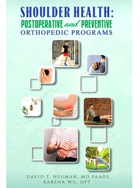 预订 Shoulder Health: Pos*erative and Preventive Orthopedic Programs: 9781528940726