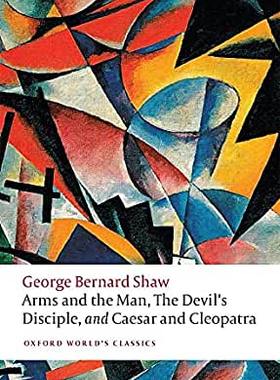 现货 Arms and the Man, The Devil’s Disciple, and Caesar and Cleopatra 9780198800712