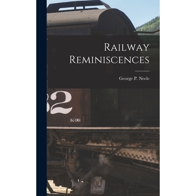 预订 Railway Reminiscences 9781017123210
