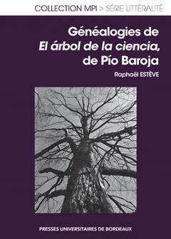 [预订]Généalogie de El arbol de la ciencia, de Pio Baroja 9791030010299