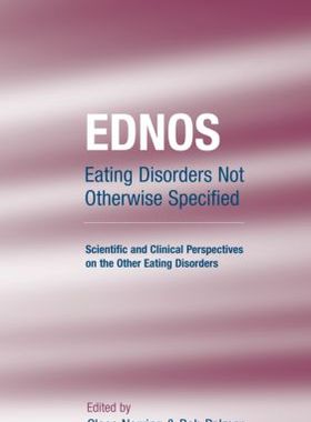 【预订】EDNOS: Eating Disorders Not Otherwise Specified