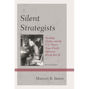 预订 Navy’s War Trans Pacific Denby the 沉 Revised Edition Harding and U.S. World Offensive Strategists Silent