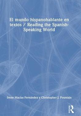 [预订]El mundo hispanohablante en textos / Reading the Spanish-Speaking World 9780367349455