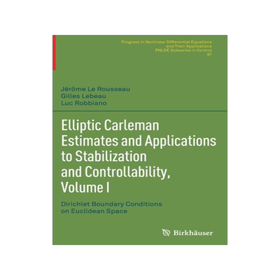 预订 Elliptic Carleman Estimates and Applications to Stabilization and Controllability, Volume I