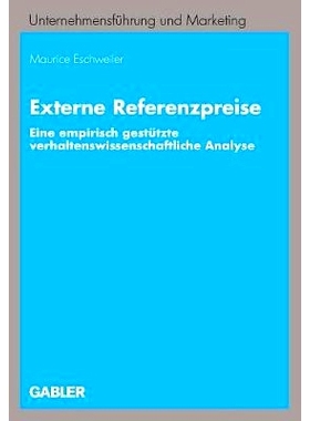 预订 Externe Referenzpreise: Eine empirisch gestützte verhaltenswissenschaftliche Analyse: 9783834901842
