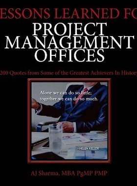 预订 Lessons Learned for Project Management Offices: 200 Quotes from Some of the Greatest Achievers in History: 97819837