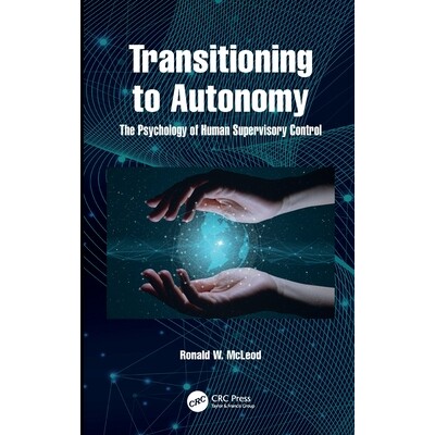 预订 Transitioning to Autonomy: The Psychology of Human Supervisory Control 9781041154464