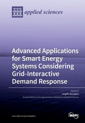 【预订】Advanced Applications for Smart Energy Systems Considering Grid-Interactive Demand Response