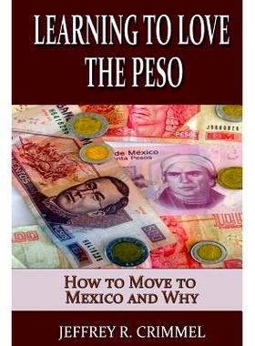 预订 Learning to Love the Peso: 9780985223250
