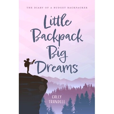 The Diary of a Budget Backpacker