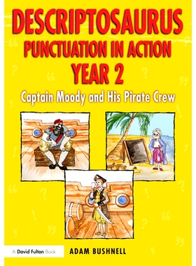 预订 Descriptosaurus Punctuation in Action Year 2: Captain Moody and His Pirate Crew Descriptosaurus 标点符号起作用 第2