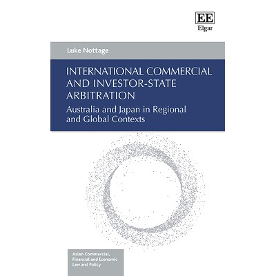 预订 International Commercial and Investor-State Arbitration: Australia and Japan in Regional and Global Contexts 国际商