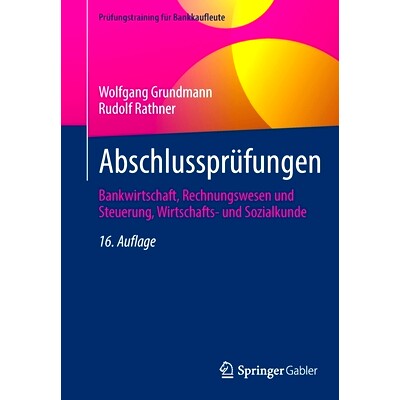 预订 Abschlussprüfungen: Bankwirtschaft, Rechnungswesen und Steuerung, Wirtschafts- und Sozialkunde: 9783658372408