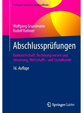 预订 Abschlussprüfungen: Bankwirtschaft, Rechnungswesen und Steuerung, Wirtschafts- und Sozialkunde: 9783658372408