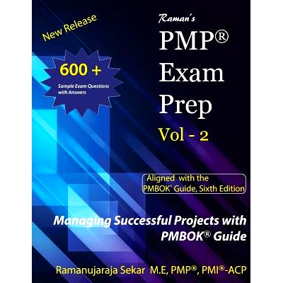 预订 Raman’s PMP Exam Prep Vol - 2 Aligned with the PMBOK Guide, Sixth Edition: Raman’s PMP EXAM PREP Guide Vol 2: 978