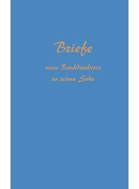 预订 Briefe eines Bankdirektors an Seinen Sohn: 9783663030263