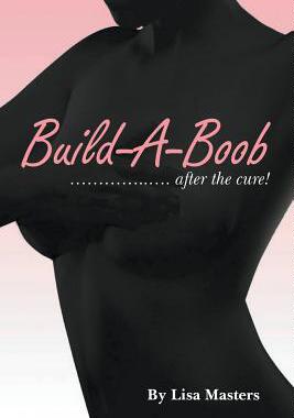 预订 Build-A-Boob: ........ After the Cure!
